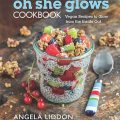 Oh She Glows Cookbook